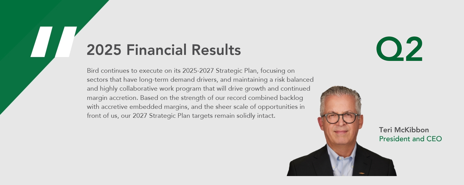 Q2-2025-Website-Banner-text-1 A graphic titled 2025 Financial Results for Q2, featuring a statement about Bird’s strategic plan and growth. Includes a photo of Teri McKibbon, President and CEO, on the right. The background is grey with green accents.